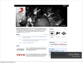 Sony Music
                                      (16 colunas)


quinta-feira, 3 de novembro de 11
 