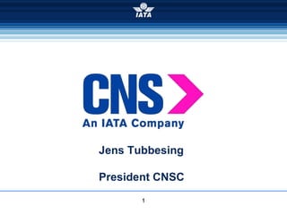 Jens Tubbesing  President CNSC 