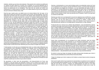 moderno, sentido que se toma como absoluto. Esta posición de la ciencia se justifica por
un cambio de estilo radical en el tempo de su progreso, de la forma galopante de su                Decimos, contrariamente a lo que suele bordarse sobre una pretendida ruptura de Freud
inmixión en nuestro mundo, de las reacciónes en cadena que carácterizan lo que podemos             con el cientificismo de su tiempo, que ese cientificismo mismo, si se tiene a bien designarlo
llamar las expansiones de su energética. Para todo eso nos parece ser radical una                  en su fidelidad a los ideales de un Brücke, a su vez transmitidos del pacto al que un
modificación en nuestra posición de sujeto, en el doble sentido de que es allí inaugural y         Helmholtz y un Du Bois-Reymond se habían consagrado de hacer entrar a la fisiología y a
de que la ciencia la refuerza más y más.                                                           las funciones del pensamiento consideradas como incluidas en ella en los términos
                                                                                                   matemáticamente determinados de la termodinámica llegada a su casi acabamiento en su
Koyré es aquí nuestro guía y es sabido que se le conoce todavía mal. Así pues, no ha               tiempo, el que condujo a Freud, como sus escritos nos lo muestran, a abrir la vía que lleva
dado ahora el paso que concierne a la creación como ciencia, del psicoanálisis. Pero pudo          su nombre a la eternidad.
observarse que tomé como hilo conductor el año pasado cierto momento del sujeto que
considero como un correlato esencial de La ciencia: un momento históricamente definido             Decimos que esta vía no se desprendió nunca de los ideales de ese cientificismo, ya que
del que tal vez nos queda por saber si es estrictamente repetible en la experiencia, aquel         así lo llama, y que la marca que ella aporta no es contingente sino que sigue siéndole
que Descartes inaugura y que se llama cogito. Este correlato, como momento, es el                  esencial. Que es por esa marca por la que conserva su crédito, a pesar de las
desfiladero de un rechazo de todo saber, pero por ello pretende dejar al sujeto cierto             des viaciones a las cuales se ha prestado, y esta es la medida en que Freud se opuso a
amarre en el ser, del que sostenemos constituye el sujeto de la ciencia, en su definición          esas desviaciones, siempre con una seguridad sin vacilaciones y un rigor inflexible.
término que debe tomarse en el sentido de puerta angosta. Ese hilo no nos guió en vano,
puesto que nos llevó a formular al final del año nuestra división experimentada del sujeto,        Prueba de ello es su ruptura con su adepto más prestigioso, Jung concretamente, apenas
como división entre el saber y la verdad, acompañándola de un modelo topológico, la                se deslizó hacia algo cuya función no puede definirse sino como la de intentar restaurar en
banda de Moebius, que hace entender que no es de una distinción de origen de donde                 ella un sujeto dotado de profundidades —este último término en plural—, lo cual quiere
debe provenir la división en que esos dos términos vienen a reunirse. Que releerá a las            decir un sujeto compuesto de una relación con el saber, relación llamada arquetípica, que
luces que puede aportar la técnica a la técnica de la lectura, su enseñanza sobre Freud,           no se redujese a la que le permite la ciencia moderna con exclusión de toda otra, la cual
—este artículo donde Freud nos lega el término Spaltung sobre el que la muerte le hace             no es nada más que la relación que definimos el año pasado como puntual y evanescente,
abandonar su pluma— y remitirá a los artículos sobre Fetichismo de 1927 y sobre La                 esa relación con el saber que de su momento históricamente inaugural ha conservado el
pérdida de la realidad... de 1924, aquel qué apreciara si no es evidente que lo que motiva         nombre de cogito a ese origen indudable, patente en todo el trabajo de Freud, a la lección
en Freud una revisión doctrinal que él acentúa en el sentido de una tópica(3), es una              que nos deja como jefe de escuela, se debe el que el marxi smo no tenga alcance —y no
preocupación por elaborar una dimensión que se puede decir propiamente estructural, ya             sé de ningún marxista que halla mostrado en ella alguna existencia— para poner en
que es la relación entre estos términos y su retoma dialéctica en su experiencia, los que          entredicho su pensamiento en nombre de sus lazos históricos.
solos dan apoyo a su progreso. Lejos de suponer alguna entificación de aparato, por
decirlo todo que la Ichspaltung, escisión del yo sobre la que se abate su mano es al sujeto        Quiero decir concretamente: en la sociedad de la doble monarquía, para los límites
al que ella nos apunta como término a elaborar. Después de lo cual el principio de realidad        judaizantes donde Freud queda confinado en sus aversiones espirituales; con el orden
pierde toda la ambigüedad que lo marcaría en Freud, si se incluye ahí la realidad psíquica.        capitalista que condiciona su agnosticismo político —¿Quién de ustedes nos escribirá un
Este principio no tiene otra función definible que la de conducir al sujeto de la ciencia.         ensayo, digno de Lamennais, sobre la indiferencia en materia de política?—; añadiré: en la
                                                                                                   ética burguesa, por la cual la dignidad de su vida viene a inspirarnos un respeto que llena
Y basta pensar en ello para que inmediatamente tomen su campo estas reflexiones que                la función de inhibir el que su obra haya realizado, de otro modo que en el malentendido y
nos prohibimos como demasiado evidentes. Por ejemplo: que es impensable que el                     la confusión, el punto de encuentro de los únicos hombres de la verdad que nos quedan,
psicoanálisis como práctica, que el inconsciente, el de Freud, como descubrimiento,                el agitador revolucionario, el escritor que con su estilo marca la lengua, —yo sé en quién
hubiesen tenido lugar antes del nacimiento, del siglo que ha sido llamado el siglo del             estoy pensando—, ese pensamiento que renueva al ser y cuyo p recursor tenemos.
genio, el XVII, de la ciencia, tomando esto en el sentido absoluto indicado en su momento,
sentido que no borra sin duda lo que se ha instituido bajo este mismo nombre                       Se siente la prisa que tengo de emerger de tantas precauciones tomadas para volver a
anteriormente, pero más que encontrar allí su arcaísmo, tira del hilo hacia sí de una              llevar a los psicoanalistas a sus certidumbres menos discutibles.
manera que muestra mejor su diferencia respecto de todo otro. Una cosa es segura: si el
sujeto está efectivamente allí, a nivel de esta diferencia, toda referencia humanista se hace      Tengo sin embargo que volver a pasar por ahí todavía, aunque fuese al precio de algunas
superflua, puesto que es a ella a la que corta en seco(4).                                         pesadeces.

No apuntamos, al decir esto del psicoanálisis y del descubrimiento de Freud, ese                   Decir que el sujeto sobre el que operamos en psicoanálisis no puede ser sino el sujeto de
accidente, a que sea porque sus pacientes vinieron a él en nombre de la ciencia y del              la ciencia puede parecer paradoja. Es allí, sin embargo, donde debe tomarse un deslinde a
prestigio que confiere a fines del siglo XIX a sus servidores, incluso de grado inferior, por lo   falta del cual todo se mezcla y empieza una deshonestidad que llama por otra parte
que Freud logró fundar el psicoanálisis, descubriendo el inconsciente.                             objetiva: pero es falta de audacia y falta de haber detectado el objeto que se raja. De
 
