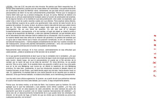 LACAN: —Son las 2.02, les pido aún dos minutos. No pienso que Stein responda hoy. El
tiempo falta totalmente y pienso que las cosas deben ser retomadas. Una parte solamente
de la dificultad del texto de Melman viene, ciertamente, de que este artículo sobre el juicio
psicoanalítico de Stein no ha sido suficientemente presentado. Pienso que no escapa al
mismo Stein esto que voy a aclarar enseguida, de que, en suma, Melman se dedicó a la
lectura de un artículo esencialmente fundado sobre la función de predicación del analista.
Es de alguna manera, en la medida en que esta predicación, dice usted, es esperada, que
usted nota a nivel de cuatro resortes cuales son sus efectos. Para explicar estos efectos,
incluso Melman supone de su parte una aprehensión más central de esta función de la
palabra del análisis. En suma, la leyó, se atreve a leerlo más allá de todo que usted mismo
osa ver. De todos modos, todos pueden seguir este lugar que él designa y es una
interrogación. No es una toma de posición. Es por eso que él lo designó
fundamentalmente, precisamente, a fin de cuentas, el lugar del objeto a. Usted lo sintió a
lo largo de la exposición de Melman, y esto aún plantea problemas, ya que también sería
de la naturaleza de esto reformar toda la cadena de su concepción, sino la nuestra. En fin,
la nuestra desde hace diez años de la relación del paciente a la palabra del analista que
no guía casi a nada menos que a hacer una posición constituida, no ahí, en absoluto, no
se trata del masoquismo, —hemos dejado completamente de lado hoy nuestra concepción
del masoquismo, porque ella plantea demasiados problemas— sino una concepción de
algún modo hipocondríaca de la función de la palabra del analista.

Naturalmente todo concluye, él lo hizo concluir, admirablemente en esa dificultad que
usted planteó. ¿Debe el analista ser el fiel servidor de la verdad?.

Es lo que aporté recientemente al decir que no hay lo verdadero de lo verdadero. ¿Es que
no está ahí lo que le permitiría corregir lo que tiene de algún modo de simple aproximación,
esta noción, desde luego, de que el psicoanalista no puede ser el fiel servidor de la
verdad, por la razón de que no se trata de servirla?. En otros términos, no se puede
servirla. Ella no sirve nada. Si el analista tiene una posición a definir es en muy otra parte
que en la de una Behajung, que nunca es, en efecto la repetición de una Behajung
primitiva. Es más bien, justamente, lo que fue introducido durante el debate interno en
nuestra Escuela, al que Green, que había tenido algún eco de esto, hacía alusión hace un
rato. Si, justamente, el analista está en una cierta posición es en aquella que no está en
absoluto. Diría que hemos hablado, no todavía dilucidado, es la Verneinung precisamente.

Les doy esto como última sugerencia. Si quieren, es a partir de ahí que podremos retomar
el cuarto miércoles de Enero este debate, por lo tanto, lo dejo simplemente abierto.

Pienso que, de todos modos, si se trata de Stein, hoy tuvieron para su hambre. Es inútil
agregar que lo que fue esbozado y que planteo como última cuestión, ¿no hay una
profunda confusión en esta especie de valor prevalente, de valor siempre de punto de
aspiración que tiene la pulsión oral en todas nuestras teorizaciones del análisis?, ¿no
viene eso de un desconocimiento fundamental de lo que puede tener de orientador, de
director, en tal punto de fuga, el hecho de que se olvide que la demanda se pronuncia,
cualquiera sea ella, con la boca?.
 