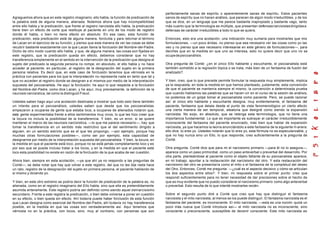 perfectamente sanas de espíritu o aparentemente sanas de espíritu. Estos pacientes
Agreguemos ahora que en este registro imaginario, ello habla, la función de predicación de        sanos de espíritu que no hacen análisis, que parecen de algún modo irreductibles, y de los
la palabra está de alguna manera, alienada. Notemos ahora que hay incompatibilidad                que se dice, en un lenguaje que me parece bastante inapropiado y bastante vago, tanto
entre ello habla y la predicación, que frente al registro narcisista ello habla, la predicación   más cuanto que la terminología es múltiple, que presentan defensas narcisistas dirigidas a
tiene bien un efecto de corte que restituye al paciente en uno de los modo de registro            defensas de carácter irreductibles a todo lo que se quiera.
donde él habla, o bien no tiene efecto en absoluto. En ese caso, esta función de
predicación, esta predicación está de alguna manera, forcluída y para retomar el término          Entonces, esto era una acotación, una indicación muy sumaria para mostrarles que mis
de Lacan en el ejercicio de su función, y pienso que esta manera de ver las cosas se debe         formulaciones, —un poco áridas, no pienso que sea necesario ver las cosas como yo las
recubrir bastante exactamente con la que Lacan llama la forclusión del Nombre-del-Padre.          veo y no pienso que sea necesario interesarse en este género de formulaciones—, para
Dicho de otro modo cuando ello habla, y que, de alguna manera, las cosas son fijadas en           decirles que en la medida en que uno se interesa, esto no quiere decir que uno no se
este registro, que la predicación queda sin efecto, debemos considerar que no hay                 ocupe de psicoanálisis.
transferencia simplemente en el sentido en la intervención de la predicación que designa el
sujeto del predicado la segunda persona no rompe, en abs oluto, el ello habla y no hace           Otra pregunta de Conté: ¿en el único Ello hablante y escuchante, el psicoanalista está
acceder al paciente, en particular, al registro de la designación del sujeto en la primera        también sometido a la regresión tópica o se trata, más bien de un fantasma de fusión del
persona relativa. Es decir que, en este caso de forclusión tenemos que vérnosla en la             analizado?.
práctica con pacientes para los que la interpretación no representa nada en tanto que tal y
que no acceden al registro donde se designan a sí mismos por medio de la interpretación           Y bien, creo, que lo que precede permite formular la respuesta muy simplemente, implica
supuesta del psicoanalista. He aquí la forclusión; he aquí lo que respecta a la forclusión        ya la respuesta, en toda la medida en que hemos planteado, justamente, esta convención
del Nombre-del-Padre, como dice L acan, y he aquí, muy precisamente, la definición de la          de que el paciente se mantenía siempre el mismo, la convención a determinada prueba
neurosis narcisística, tal como la distinguió Freud.                                              que cuando hablamos las palabras que se hacen oír en el curso de la sesión de análisis,
                                                                                                  no podemos de un golpe tomar al psicoanalista como paciente. Pero, se puede razonar
Ustedes saben hago aquí una acotación destinada a mostrar que todo esto tiene también             así: el único ello hablante y escuchante designa, muy evidentemente, el fantasma del
un interés para el psicoanálisis, ustedes saben que desde que los psicoanalistas                  paciente, fantasma que delata desde el punto de vista fenomenológico un cierto afecto
empezaron a ocuparse de gente que estaba loca, a ocuparse de alienados notaron que,               una cierta manera de ser temporal, aleatoria que designé como siendo la expansión
esta gente experimentaba frente a ellos sentimientos muy vivos, lo que les hizo creer que         narcisista. No exijo, en absoluto, que se retenga esta terminología, que no tiene una
la locura no incluía la posibilidad de la transferencia. Y bien, es un error, si se quiere        importancia fundamental. Lo que es importante es subrayar el carácter irreductiblemente
mantener el marco de las neurosis narcisística, —lo que me parece necesario—, hay que             inconsciente del fantasma del paciente enunciado, más bien que hablar de expansión
tomar la transferencia en un sentido más restrictivo que el del sentimiento dirigido a            narcisista, ya que hacemos la teoría anunciándolo a este fantasma de la siguiente m anera:
alguien, en un sentido estricto que es el que les propongo, —por ejemplo, porque hay              ello dice: tú eres yo. Ustedes notarán que tú eres yo, esta fórmula no es especularizable, y
muchas otras formulaciones posibles—, como ser por ejemplo, esta capacidad de                     que no hay nunca sino un Ello, lo que responde, creo suficientemente a la pregunta de
designarme por medio de la interpretación supuesta del psicoanalista. Y bien, la locura, en       Conté.
la medida en que el paciente está loco, porque no se está jamás completamente loco y es
por eso que se puede incluso tratar a los locos, y en la medida en que el paciente está           Otra pregunta. Conté dice que para mi el narcisismo primario —para él no lo asegura—,
loco esta posibilidad no existe en razón de la forclusión de la que acaba de ser cuestión.        aparece como un paso primordial, como un paso anteverbal o preverbal del desarrollo. Por
                                                                                                  otra parte, planteándose al paciente como el objeto faltante de su psicoanalista aparece,
Ahora bien, siempre en esta acotación, —ya que ahí ya no respondo a las preguntas de              en mi trabajo, apuntar a la restauración del narcisismo del otro. Y esta restauración del
Conté—, se debe notar que hay que volver a este registro, del que no les dije nada hace           narcisismo del otro se presentaría como el mito o el fantasma de la completud del deseo
un rato, registro de la designación del sujeto en primera persona, el paciente hablando de        del Otro. Entonces, Conté me pregunta: —¿cuál es el aspecto decisivo y cómo se articulan
sí mismo y diciendo yo.                                                                           los dos aspectos entre ellos?. Y bien, mi respuesta sobre el primer punto: creo que
                                                                                                  respondí suficientemente para no tener necesidad de dar precisiones sobre el hecho de
Y bien, en este otro extremo se podría decir la función de predicación de la palabra es, no       que es muy evidente que no puedo considerar el narcisismo primario como algo anteverbal
alienada, como en el registro imaginario del Ello habla, sino que ella es pretendidamente         o preverbal. Esto resulta de lo que intenté mostrarles recién.
asumida enteramente. Este registro podría ser definido como siendo aquel d el narcisismo
secundario. Frente a este registra la predicación, o bien debe volverse a poner en cuestión       Sobre el segundo punto diré a Conté que creo que hay que distinguir el fantasma
en su efecto, o bien queda sin efecto. Ahí todavía puede haber forclusión de esta función         narcisista y el mito narcisista, al menos se los puede distinguir. El fantasma narcisista es el
que Lacan designa como esencial del Nombre-del-Padre, ahí to davía no hay transferencia           fantasma del paciente, es inconsciente. El mito narcisista, —esta es una noción quizá un
posible, en la medida en que las cosas son verdaderamente así. Aquí tenemos que                   poco más nueva que Conté introduce así— el mito narcisista no es inconsciente, sino
vérnosla no en la práctica, con locos, sino, muy al contrario, con personas que son               consciente o preconsciente, susceptible de devenir consciente. Este mito narcisista es
 