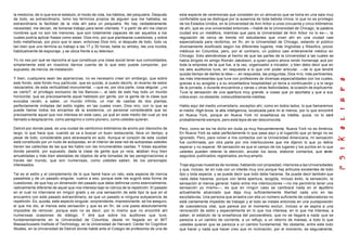 la medicina, de lo que era el estatuto, el modo de vida, los hábitos, del psiquiatra. Después   esta especie de ceremonias que consisten en un almuerzo que se toma en una sala muy
de todo, es extraordinario, tomo los términos propios de alguien que me hablaba, es             confortable que se distingue por la ausencia de toda bebida vínica, lo que no es privilegio
extraordinaria la facilidad de la vida ahí para un psiquiatra. No hay verdaderamente            de los Estados Unidos, en la Universidad de Ann Arbor a unos cincuenta y cinco kilómetros
necesidad, me decían, de tomarse trabajo para tener clientela. Y a partir de ahí me citaron     de ahí, que es una universidad entonces —hablé de la Universidad de Chicago, la palabra
nombres que no son los menores, que son totalmente capaces de ser aquellos a los                ciudad era un metáfora, mientras que para la Universidad de Ann Arbor no lo es—, la
cuales podría aplicar frases como estas: Dios mío, por que plantearse cuestiones, y sobre       regulación de cerca de treinta mil estudiantes que viven ahí en una ciudad casi
todo metafísicas, por poco que lo sean, entonces Dios mío, si después de todo, todo va          especializada para recibirlos, en fin, en la Universidad de Chicago, estando el público
tan bien que uno termina su trabajo a las 17 y 30 horas, bebe su whisky, lee una novela,        diversamente dosificado según los diferentes lugares, más lingüistas y filósofo s, pocos
habitualmente de espionaje, y se ubica frente a su televisor.                                   médicos en Columbia, pero, por el contrario, un público casi enteramente médico en
                                                                                                Chicago. Esto ateniéndose al hecho de que las partes de la Universidad a las cuales se
Yo no veo por qué se reprocha al que constituye una clase social tener sus comodidades,         había dirigido mi amigo Román Jakobson, a quien quiero ahora rendir homenaje acá por
simplemente está en nosotros darnos cuenta de lo que esto puede comportar, por                  toda la empresa de la que fue, a la vez, organizador e iniciador, y bien debo decir que en
supuesto, de inercia, de instalación.                                                           los seis auditorios tuve, en respuesta a lo que creí poder articular, —de lo que tendré
                                                                                                quizás tiempo de darles la idea—, en respuesta, las preguntas, Dios m ío, más pertinentes,
Y bien, cualquiera sean las apariencias, no es necesario creer sin embargo, que sobre           las más interesantes que tuve con profesores de diversas especialidades con los cuales,
este fondo, este fondo muy particular, que es quizás, si puedo decirlo, el reverso de estos     gracias a su acogida y a su encantadora hospitalidad yo tenía a continuación y a lo largo
rascacielos, de esta verticalidad monumental, —que es, por otra parte, cosa singular, ¿no       de la jornada, o durante encuentros y cenas u otras festividades, la ocasión de explicarme.
es cierto?, el privilegio exclusivo de los Bancos—, al lado de esto hay todo un mundo           Tuve la sensación de una apertura muy grande, a cosas que yo aportaba y que a sus
horizontal, que es preciosamente aquel habitado por gente, por la gente de la clase que         oídos eran, no obstante, indiscutiblemente inéditas.
evocaba recién, a saber, un mundo infinito, un mar de casitas de dos plantas,
perfectamente imitadas del estilo inglés, en las cuales viven, Dios mío, con lo que se          Hablo aquí del medio universitario, exceptúo ahí, como en todos lados, lo que llamaremos
puede llamar todos los encantos de la existencia, un personal considerable que es               el medio High-brow, la alta inteligencia, localizada para mi al menos, por lo que encontré
precisamente aquel que nos interesa en este caso, ya qué en este medio del cual yo era          en Nueva York, porque en Nueva York mi enseñanza es inédita, quizá, no lo será
llamado a desplazarme, como peregrino o como pionero, como ustedes quieran.                     probablemente siempre, pero está lejos de ser desconocida.

Detroit por donde pasé, es una ciudad de veinticinco kilómetros de ancho por dieciocho de       Pero, como se los he dicho sin duda ya muy frecuentemente, Nueva York no es América.
largo, lo que hace que, cuando se va a buscar un buen restaurante, lleve un tiempo, a           En Nueva York se sabe perfectamente lo que pasa aquí y el lugarcito que yo tengo no es
pesar de todo, considerable para atravesarla en auto. Aunque el corazón de esta ciudad          ignorado. Pero, para volver a mis contactos con la Universidad Americana, mi sensación
está constituido por un nudo de autopistas, en el interior de esta red de autopistas ustedes    fue confirmada, por otra parte por mis interlocutores que me dijeron lo que yo debía
tienen las callecitas de las que les hablo con las innumerables casitas. Y todas aquellas       esperar y no esperar. Mi sensación es que el campo de los lugares y los puntos en lo que
donde penetré, por supuesto, dada la clase de gente que yo veía, e         staban muy bien      ustedes pueden retener la atención, anudar los lazos, elaborar contactos, que serán
amuebladas y más bien atestadas de objetos de arte tomadas de las peregrinaciones a             seguidos, publicados, registrados, es muy amplio.
través del mundo, que son numerosas, como ustedes saben, de los personajes
interesados.                                                                                    Traje algunas muestras de revistas, hablando con propiedad, interiores a las Universidades
                                                                                                y que, incluso, leí en ruta con un interés muy vivo porque hay artículos excelentes de todo
Tal es el estilo y el complemento de lo que llamé hace un rato, esta especie de inercia         tipo y toda especie, y se puede decir que todo debe hacerse. Se puede decir también que
pasadista y de un pasado singular, vuelvo a eso, porque este me sugirió esta forma de           nada debe hacerse, porque con tanta apertura, acogida, incluso éxito, la sensación, la
cuestiones, de que hay un dimensión del pasado que debe definirse como esencialmente,           sensación al menos general, hablo entre mis interlocutores —no me permitiría tener una
radicalmente diferente de aquel que nos interesa bajo la rúbrica de la repetición. El pasado    sensación yo mismo—, es que en ningún caso se cambiará nada en el e                 quilibrio
en el cual no interviene en ningún grado y es una sensación de este tipo la que en el           actualmente alcanzado que deja muy suficientemente libertad cada uno en las
encuentro con este pasado extraordinario, es que un pasado si ninguna subyacencia de            escotaduras. Una persona que arrastra con ella un número suficiente de colaboradores no
repetición. Es, quizás, este aspecto singular, sorprendente, impresionante, se los aseguro,     está ciertamente impedido de trabajar y el todo se instala entonces en una yuxtaposición
el que me dio, al menos esta sensación y que es en fin, de una pasta absolutamente              de coexistencia vital, que parece por el momento excluir, incluso si se aspira a una
imposible de remover, porque esto no es decir, por lo mismo que no encontré ahí                 renovación de estilo y especialmente en lo que nos interesa, en lo que me interesa, a
numerosas ocasiones de diálogo. Y diré que sobre los auditores que tuve,                        saber, el estatuto de la enseñanza del psicoanálisis, que no se llegará a nada que se
fundamentalmente en la Universidad de Columbia, desde mi llegada en el MIT                      parezca a un cambio de corriente, a un reflujo, a un retorno de mareas, a todo lo que
Massachussets Institute of Technology, en la Universidad de Harvard, Center for Cognitive       ustedes quieran que se parezca a un cambio fundamental. No obstante, entre este todo
Studies, en la Universidad de Detroit donde hablé ante el Colegio de profesores de una de       que hacer y nada que hacer creo que mi inclinación, por el momento, es seguramente,
 
