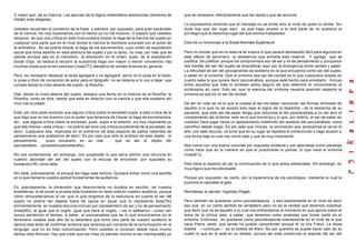 O mejor aún, de su hiancia. Las aporías de la lógica matemática testimonian (teorema de          que es necesario, efectivamente que las repita y que las anuncie.
Gödel) esta delgadez .
                                                                                                 Lo expresamos diciendo que el mensaje no se emite sino al nivel de quien lo recibe. Sin
Ustedes recuerdan el comienzo de la frase y siempre, por supuesto, para gran escándalo           duda hay que dar lugar aquí ya que hago alusión a la otra parte de mi auditorio al
de la ciencia. No nos ilusionamos con el hecho yo no me ilusiono, ni espero que ustedes          privilegio que le debemos lugar del que somos huéspedes .
tampoco de que una crítica en este nivel pudiera limpiar la llaga de la hiancia del sujeto en
cualquier otra parte que en el nivel donde la ciencia la mantiene suturada con el pulso de       Esto es un homenaje a la Ecole Normale Supérieure .
la aritmética . No se podría limpiar la llaga de los excrementos, cuyo orden de explotación
social que toma asiento en esta abertura del sujeto y por lo tanto, no crea, por más que se      Pero no olvidar que en la reserva se inspira lo que parece demasiado fácil para algunos en
piense aunque sea en el marxismo la alienación en el orden, pues, de la explotación              este efecto de seminario: la resistencia que entraña esta reserva . Y agrego que se
social. Digo, se dedica a recubrir la susodicha llaga con mayor o menor conciencia, hay          justifica. Se justifica: porque los compromisos son de ser y no de pensamiento y porque los
muchas cosas que sirven para eso ( nota(77)) disciplina de verdad diremos en general.            dos bordes del ser del sujeto se diversifican aquí por la divergencia entre verdad y saber.
                                                                                                 La dificultad de ser del psicoanalista se sostiene en la que encuentra como ser del sujeto,
Pero, es necesario destacar la tarea agregaré o no agregaré: servil no lo puse en el texto,      a saber en el síntoma. Que el síntoma sea ser-de-verdad es lo que cualquiera acepta en
lo puse a título de corrección de autor para el tipógrafo, no se todavía si lo voy a dejar que   cuanto sabe lo que quiere decir psicoanálisis, aunque esté hecho para enredarlo . Incluso
cumple desde la crisis abierta del sujeto, la filosofía .                                        entre aquellos que más lo enredan estoy seguro de que obtendré el conocimiento al
                                                                                                 echárselos en cara. Esto es, que la esencia del síntoma muestra posición respecto al
Dije: desde la crisis abierta del sujeto, designo una fecha en la historia de la filosofía, la   síntoma es que es un ser de verdad.
filosofía, como se dice, desde que está en relación con la ciencia y que ella sostiene ahí
muy mal su papel.                                                                                De ahí en más se ve lo que le cuesta al ser-de-saber reconocer las formas dichosas de
                                                                                                 aquello a lo que no se acopla sino bajo el signo de la desdicha , de la desdicha de su
Está, por otra parte excluído que alguna crítica sobre la sociedad supla a esta crítica de la    paciente, que este ser-de-saber tenga que reducirse el del psicoanalista,a no ser sino el
que digo que no me ilusiono con el poder que tenemos de limpiar la llaga de excrementos,         complemento del síntoma, esto es lo que horroriza y lo que, por elidirlo, el ser de saber en
etc; que alguna crítica sobre la sociedad, pues, supla a la anterior ,e s muy importante ya      cuestión hace jugar hacia un aplazamiento indefinido del estatuto del psicoanálisis, como
que ella misma—esta crítica— no podría ser sino una crítica proveniente de la sociedad, es       científico desde luego. Es por esto que incluso, la conmoción que produjimos al cerrar el
decir, cualquiera sea, implicada en el comercio de esta especie de paños calientes de            año, con este recurso, no evitó que en su lugar se repitiera el cortocircuito y hago alusión a
pensamiento que acabamos de decir. Es por esto que sólo el análisis de este objeto el            una forma bajo la cual nos volvió esto y que es muy importante.
pensamiento,        pues encararlo en su real ... que es ser el objeto del
psicoanálisis....(propósito para este año).                                                      Nos volvió con una buena voluntad por supuesto evidente y por adornarse como paradoja
                                                                                                 como hace que es la manera en que el practicante lo piense, lo que hace el síntoma
No nos contentamos, sin embargo, con suspender lo que sería admitir una renuncia en              (nota(81)).
nuestro abordaje del ser del sujeto con la excusa de encontrar, por supuesto su
fundación(78) como falta .                                                                       Esto tiene el aspecto de ser la continuación de lo que antes adelantaba. Sin embargo, es
                                                                                                 muy lógico que me sobresalte.
Ahí está, precisamente, el porqué les hago esta lectura. Quisiera echar como una semilla
en lo que llamaría vuestra aptitud fundamental de audiencia.                                     Porque por supuesto, es cierto, por la experiencia de los psicólogos, mediante la cual le
                                                                                                 pusimos el cascabel al gato .
Es, precisamente, la dimensión que desconcierta no dudaba en escribir, de nuestra
enseñanza, la de poner a prueba esta fundación en tanto está en nuestro auditorio, porque        Remítanse al párrafo Vygotzky-Piaget.
cómo retrocederíamos al ver que lo que exigimos de la estructura en cuanto el ser del
sujeto no podría ser dejada fuera de causa en aquel que lo representa ( ota(79)) n               Pero también es quedarse como psicoterapeuta , y eso exactamente en el nivel de decir
eminentemente, en nuestra discurso incluso por representarlo de ser y no de pensamiento          eso que, en un cierto sentido es verdadero pero no es la verdad que tenemos nosotros
(nota(80)), al igual que el cogito, igual que hace el cogito, —se lo saltearon—,como ven         que decir que no es aquello a lo cual nos enfrentamos al momento en que aporto sobre el
nunca perdemos el tiempo, a saber, al psicoanalista que es lo que encontramos en el              tema de la clínica esto, a saber, que tenemos como analistas que tomar parte en el
fenómeno notable este año de la delantera que tomó otra parte de nuestro auditorio al            síntoma. Entonces, es quedarse como psicoterapeuta exactamente en el nivel de la que
darnos este éxito de confirmar la teoría que tenemos por correcta de la comunicación en el       hace Pierre Janet, que jamás ha podido comprender porqué él no era Freud. La diosa
lenguaje ,que no es todo comunicación. Pero ustedes la conocen desde hace mucho                  botella —concluye— es la botella de Klein. No por quererlo se puede hacer salir de su
tiempo esta fórmula. Hay que creer que las mías no pierden mucho al ser machacadas ya            cuello lo que en él está en su doblez, porque así está construido el soporte del ser del
 