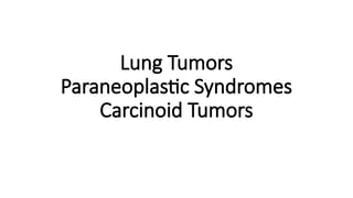 Comprehensive Overview of Lung Tumors: Types, Pathophysiology, and ...