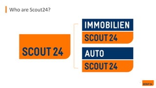 Who are Scout24?
3