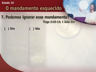 16 o mandamento esquecido