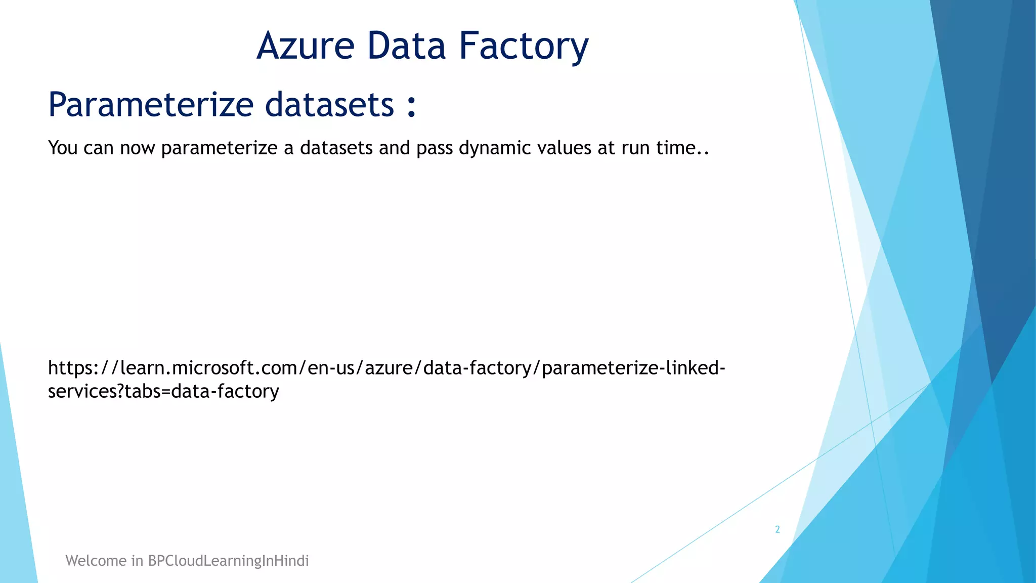 16- Parameterize Datasets in Azure Data Factory.pptx