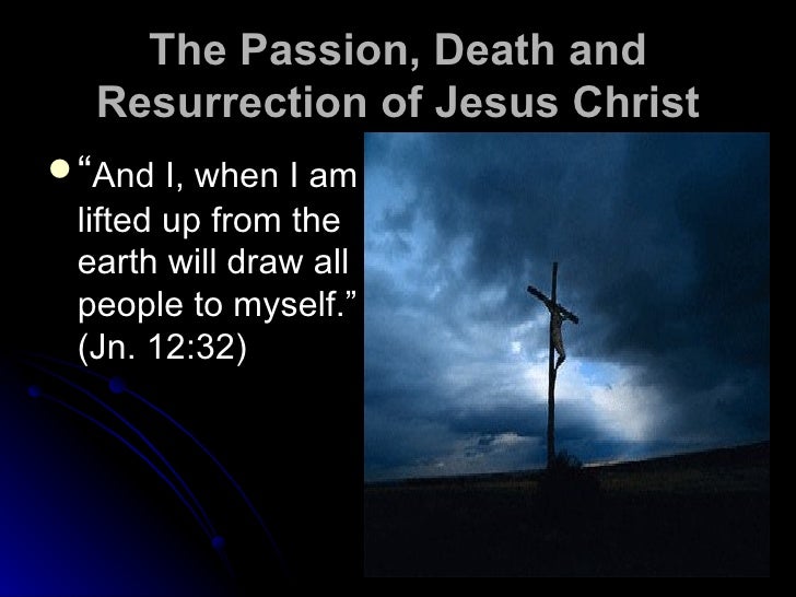16 Passion, Death And Resurrection