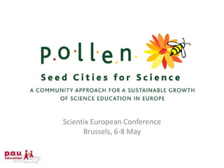 Scientix European Conference Brussels, 6-8 May 