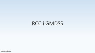 RCC i GMDSS
 