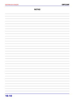 SISTEMA DE IGNIÇÃO           CRF230F


                     NOTAS




16-10
 