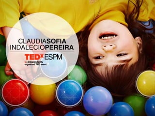 TEDxESPM - Claudia Sofia