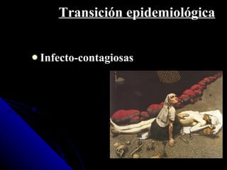 Transición epidemiológica ,[object Object]