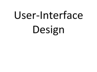 User-Interface Design 