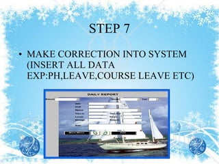 STEP 7 MAKE CORRECTION INTO SYSTEM (INSERT ALL DATA EXP:PH,LEAVE,COURSE LEAVE ETC) 
