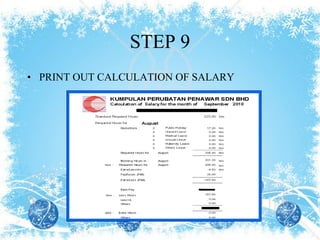 STEP 9 PRINT OUT CALCULATION OF SALARY 