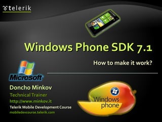 Windows Phone SDK 7.1 How to make it work? ,[object Object],[object Object],[object Object],[object Object],[object Object]