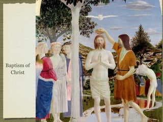 Baptism of
Christ
 