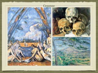 Cezanne
 