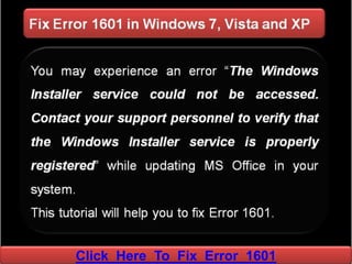 Click Here To Fix Error 1601
 