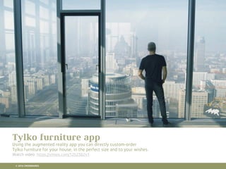 10 RETAIL TRENDS FOR 2016
Tylko furniture app
Using the augmented reality app you can directly custom-order
Tylko furniture for your house, in the perfect size and to your wishes.
Watch video: https://vimeo.com/125238241
© 2016 CROSSMARKS
 