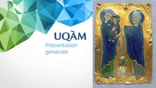 Présentation 
générale
7
 