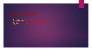  Detail of Publication
Publisher :- Warner Books Ed
Date :- April 1, 2000
 