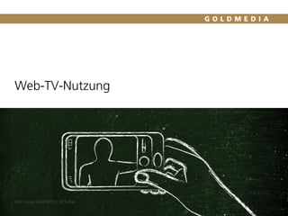 Web-TV-Nutzung
Bild: Fotolia_96378079_L_© faithie
 