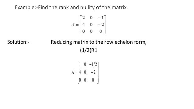 row space column space and null space rank and nullity reducing to row echelon form