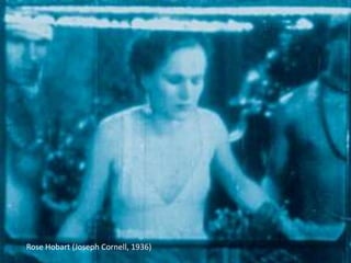 Rose Hobart (Joseph Cornell, 1936)