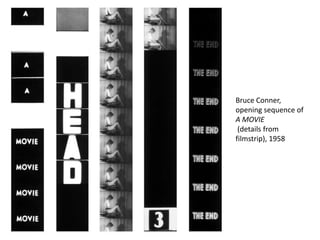 Bruce Conner,
opening sequence of
A MOVIE
(details from
filmstrip), 1958