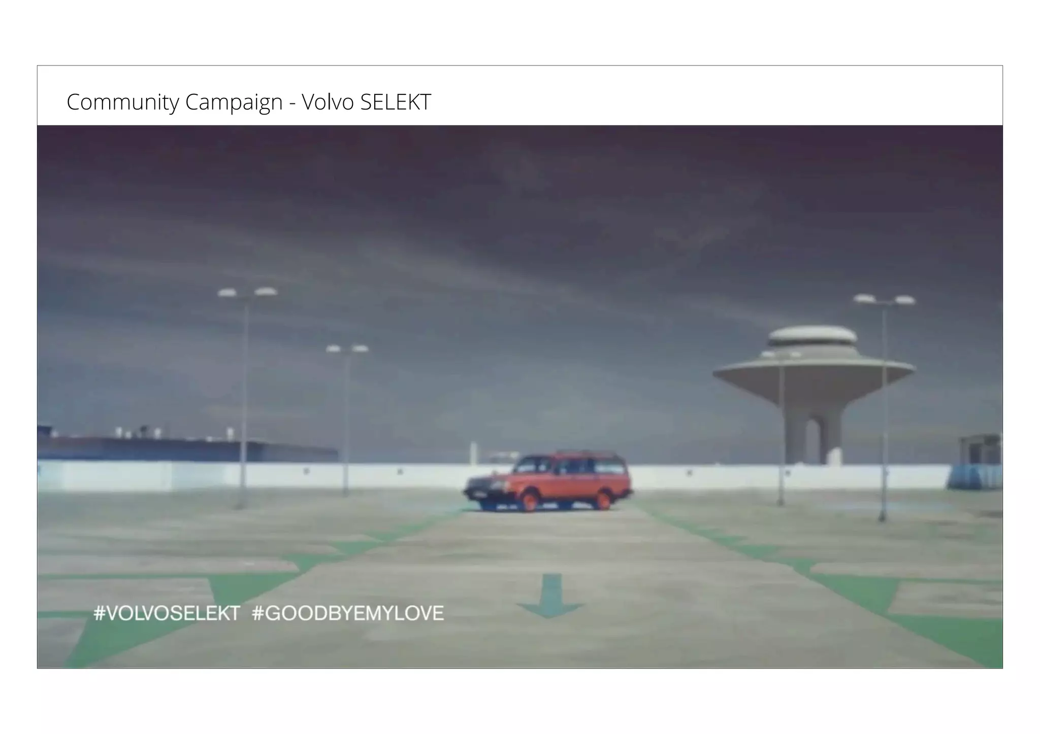 Universität St. Gallen 2015 1717
Community Campaign - Volvo SELEKT
 