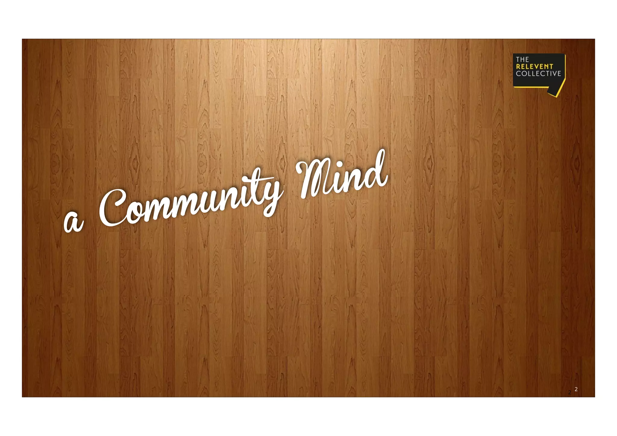 Universität St. Gallen 2015coUNDco - Digital First. 2
2
a Commun!y Mind
 