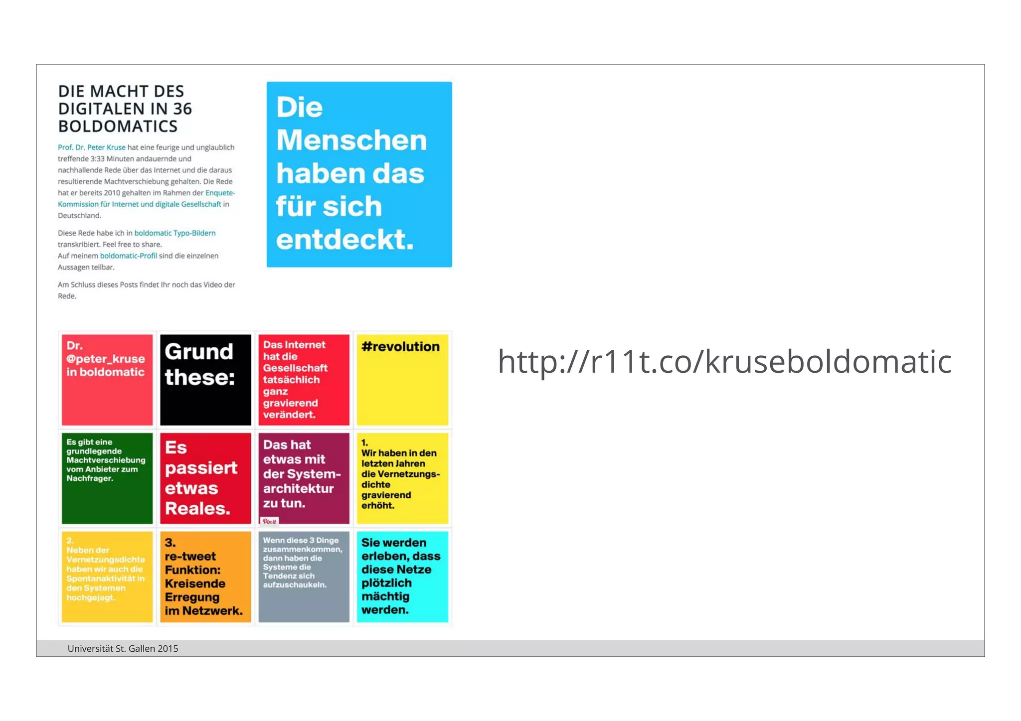 Universität St. Gallen 2015
http://r11t.co/kruseboldomatic
 