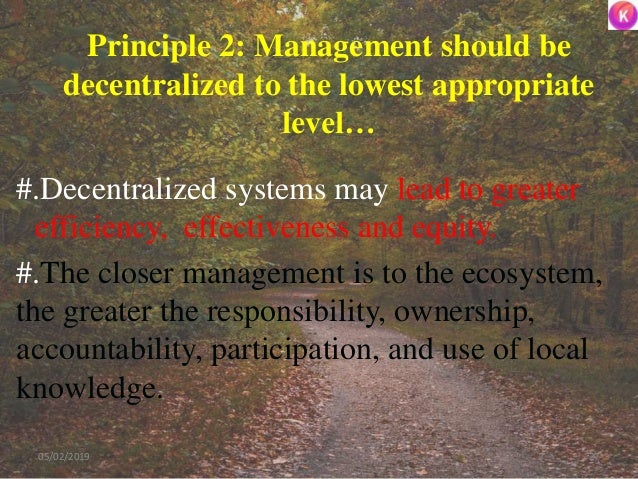 Principle 2: Management should be
decentralized to the lowest appropriate
level…
#.Decentralized systems may lead to great...