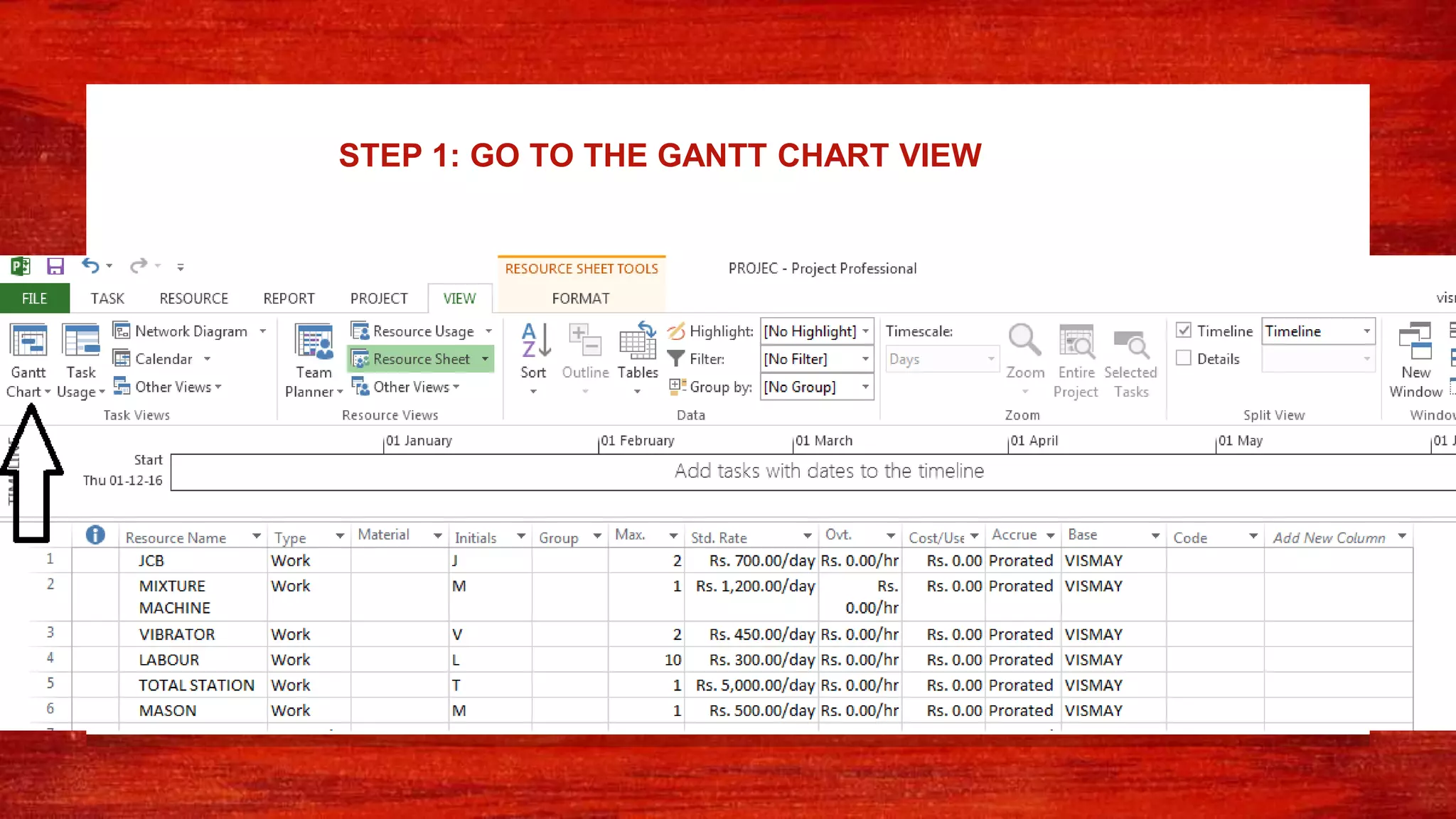 STEP 1: GO TO THE GANTT CHART VIEW
 