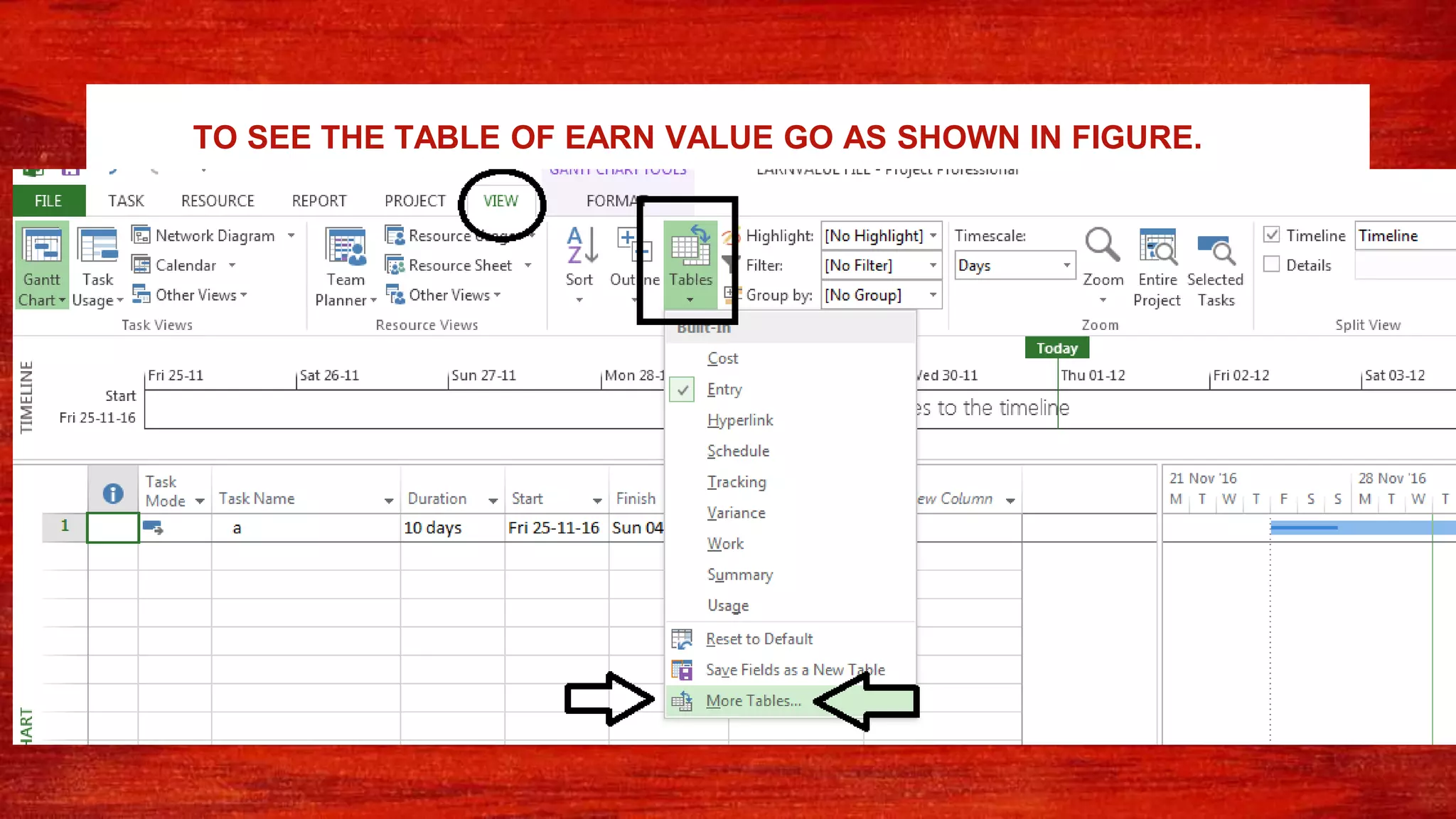 TO SEE THE TABLE OF EARN VALUE GO AS SHOWN IN FIGURE.
 