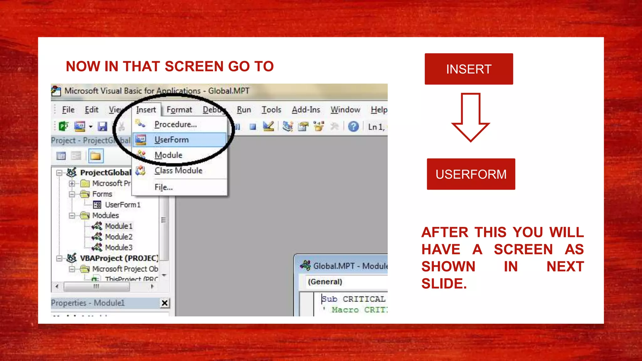 NOW IN THAT SCREEN GO TO INSERT
USERFORM
AFTER THIS YOU WILL
HAVE A SCREEN AS
SHOWN IN NEXT
SLIDE.
 