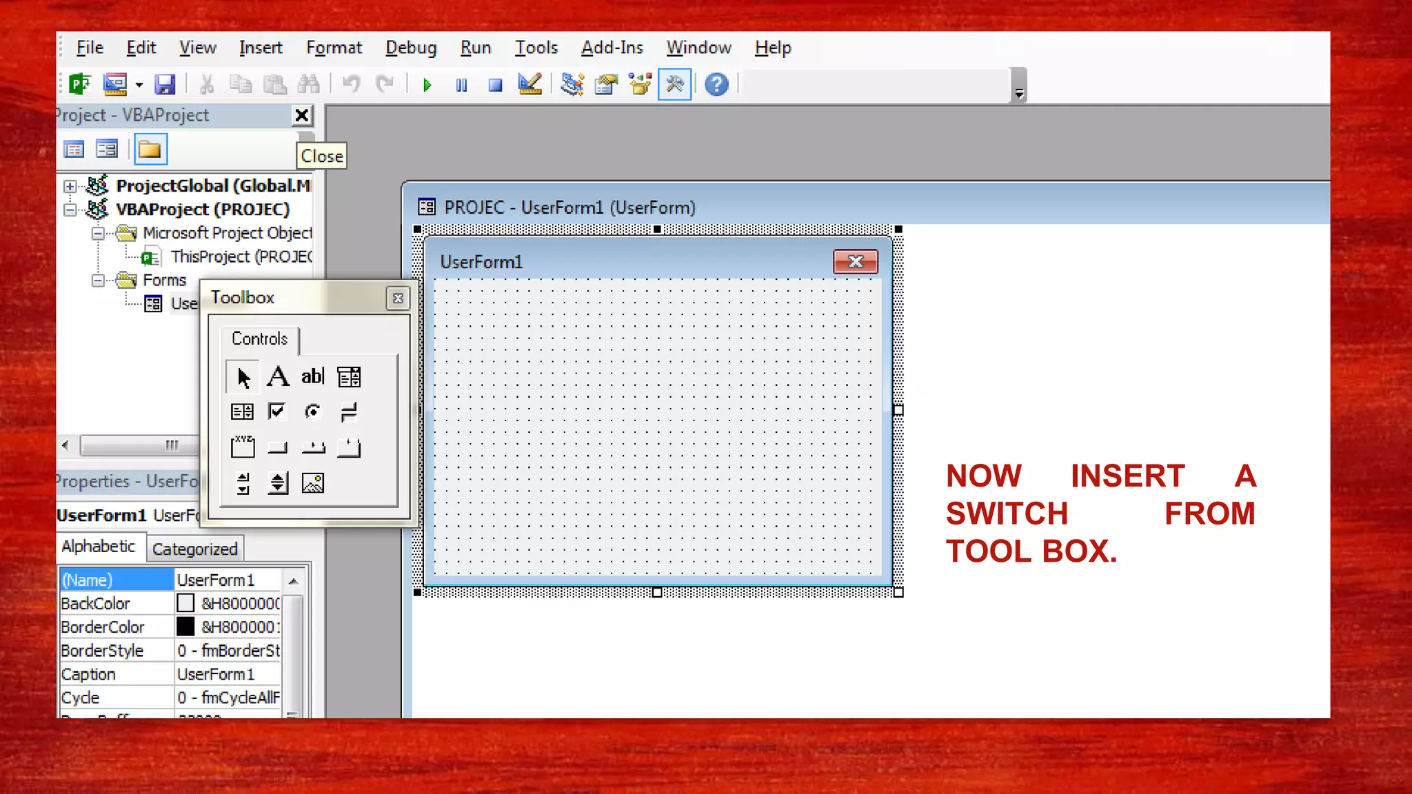 NOW INSERT A
SWITCH FROM
TOOL BOX.
 