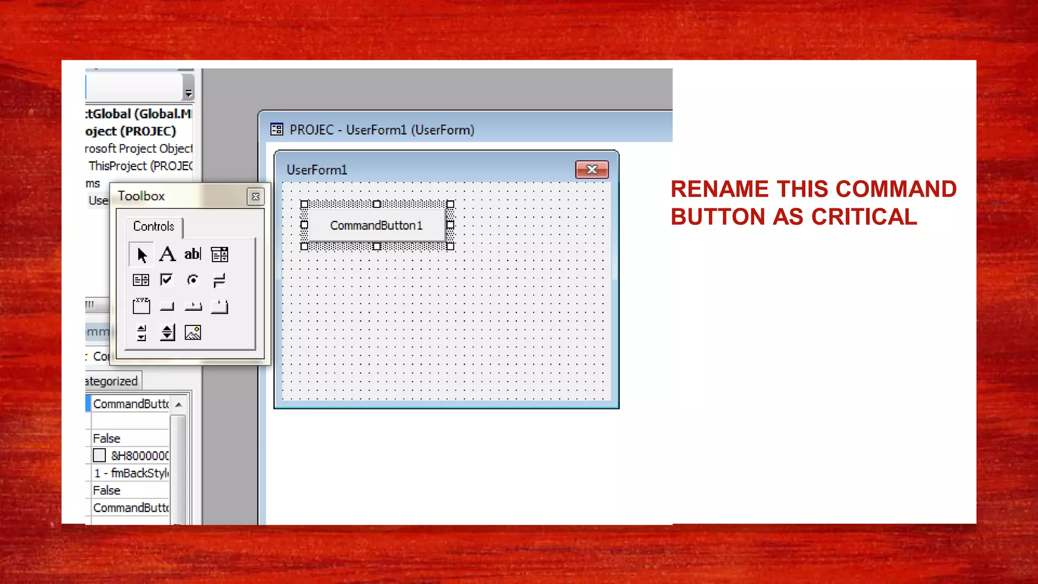 RENAME THIS COMMAND
BUTTON AS CRITICAL
 