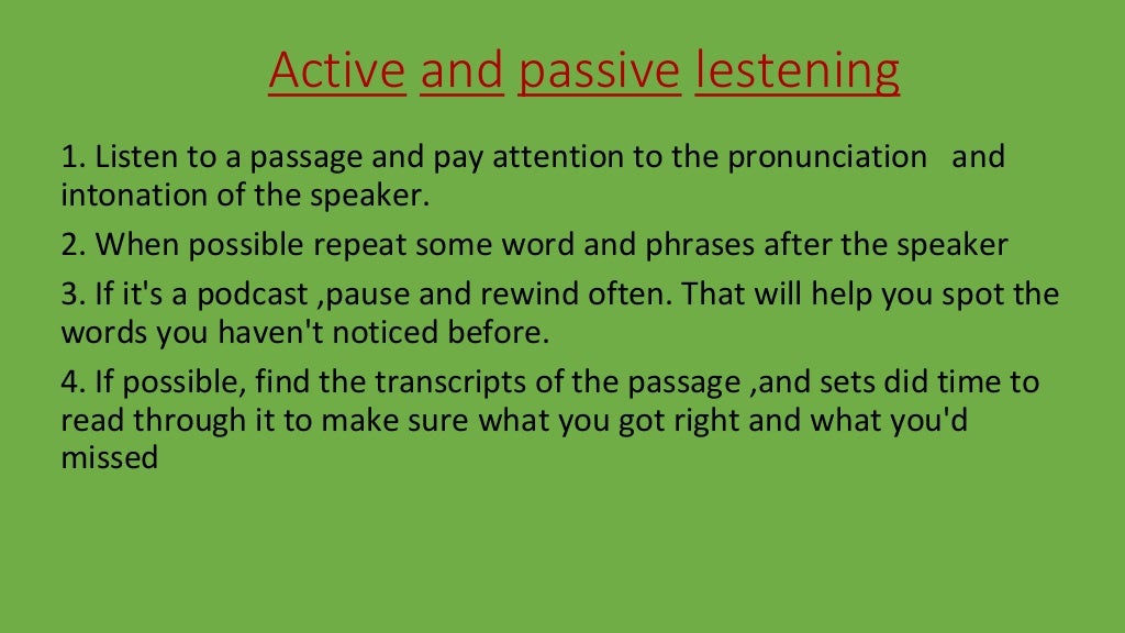 ACTIVE VS PASSIVE LISTENING