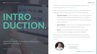 UNDERSTAND TODAY. SHAPE TOMORROW.
Welcome to the next edition of our Snapshot Report prepared in close
cooperation with the LHBS Inspiration-Hub.
In this report, we would like to share best practices and inspirational cases
regarding inﬂuencer marketing looked upon from three perspectives:
- Visual Storytelling - where we will explore cases of how brands are
effectively using or collaborating with inﬂuencers across different
social media channels and web initiatives to create appealing visual
content and stories
- Video Content - where we focus on presenting inspirational cases
for short and longer video content or even web series
- Events - here you will be able to ﬁnd some examples of events
created by brands and bloggers or by brands for bloggers
Take a look at our Snapshot, and a few implications for brands that we
included at the very end. In case you need more inspiration, get in touch
with us!
ABOUT THE SNAPSHOT. This is a collection of cases and signs
related to inﬂuencer marketing.
LHBS Inspiration-Hub
Fabiola Lewandowska
Consultant at LHBS
lhbs.com | ﬂ@lhbs.com
INTRODUCTION
3
INTRO
DUCTION.
LHBS // SNAPSHOT: INFLUENCER MARKETING
 