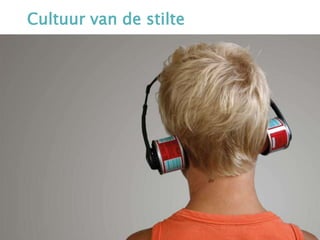 Cultuur van de stilte
• Boeken over stilte: Leuven
 