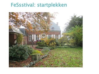 FeSsstival: startplekken
 