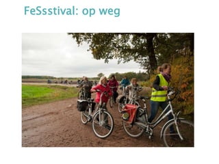 FeSsstival: op weg
 
