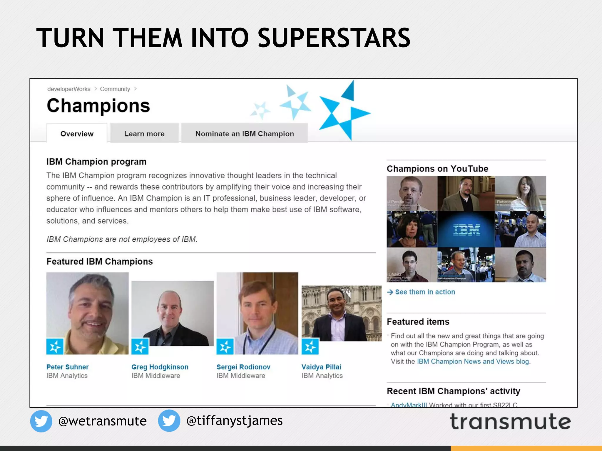 TURN THEM INTO SUPERSTARS
@wetransmute @tiffanystjames
 
