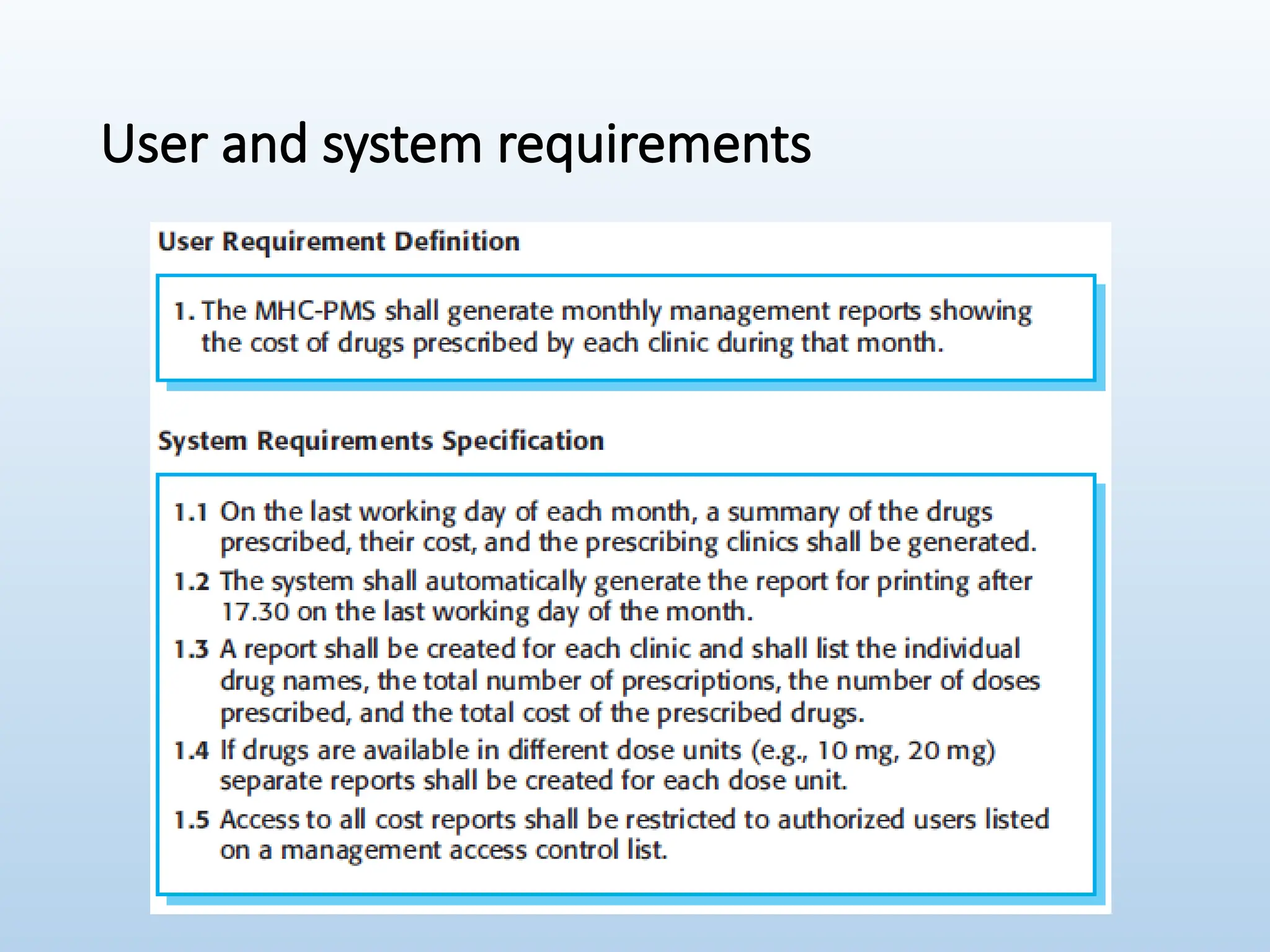 User and system requirements
 