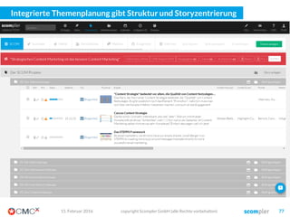 03. März 2016 copyright Scompler GmbH (alle Rechte vorbehalten) 77
Es gibt aktuell rund ein halbes Dutzend ernst
zu nehmender Tools für die Content Operations
 
