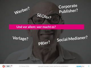 03. März 2016 copyright Scompler GmbH (alle Rechte vorbehalten) 9
Die Antwort ist….
 