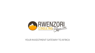 YOUR INVESTMENT GATEWAY TO AFRICA
 